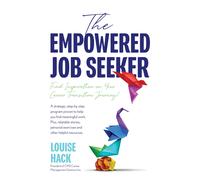 Louise Hack The Empowered Job Seeker (Tascabile)