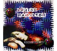 Louise Hamilton - Don't Leave Me