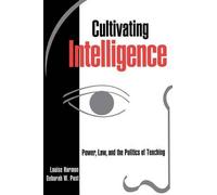 Louise Harmon Deborah W. Post Cultivating Intelligence (Copertina rigida)