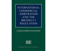 Louise Hauberg International Commercial Arbitration and the (Copertina rigida)
