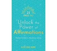 Louise Hay 21 Days to Unlock the Power of Affirmations (Tascabile) 21 Days