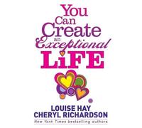 Louise Hay Cheryl Richardson You Can Create an Exceptional Life (Tascabile)