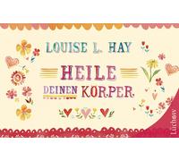 Louise Hay Heile Deinen Körper: Geschenkausgabe (Copertina rigida)