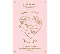 Louise Hay How to Love Yourself (Tascabile)