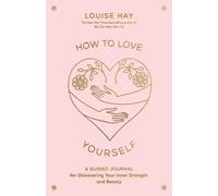Louise Hay How to Love Yourself (Tascabile)