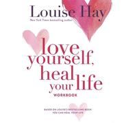 Louise Hay Love Yourself, Heal Your Life Workbook (Tascabile)