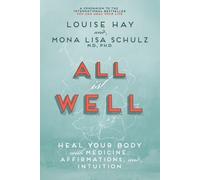 Louise Hay Mona Lisa Schulz All is Well (Tascabile)