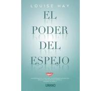Louise Hay Poder del Espejo, El (Tascabile)