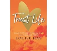 Louise Hay Trust Life (Tascabile)