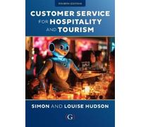 Louise Hudson Simon H Customer Service for Hospitality and To (Copertina rigida)