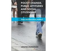 Louise Humpage Policy Change, Public Attitudes and Social Cit (Copertina rigida)