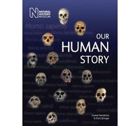 Louise Humphrey Chris Stringer Our Human Story (Tascabile)