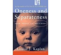 Louise J. Kaplan Oneness and Seperateness (Tascabile)