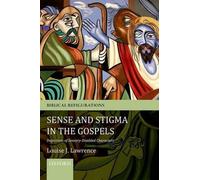 Louise J. Lawrence Sense and Stigma in the Gospels (Tascabile)
