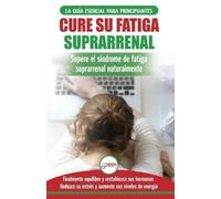 Louise Jiannes Cure su fatiga suprarrenal (Tascabile)