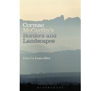 Louise Jillett Cormac McCarthy’s Borders and Landscapes (Tascabile)