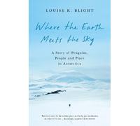 Louise K. Blight Where the Earth Meets the Sky (Copertina rigida)