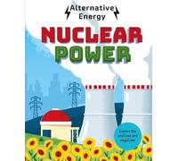 Louise Kay Stewart Alternative Energy: Nuclear Power (Copertina rigida)