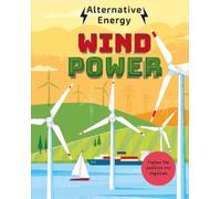Louise Kay Stewart Alternative Energy: Wind Power (Copertina rigida)