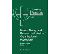 Louise Kelley Issues, Theory, and Research in Industrial/Orga (Copertina rigida)