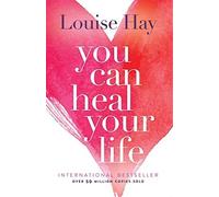 Louise L. Hay You Can Heal Your Life (Tascabile)