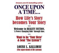 Louise L Kallaway Once upon a tme... (Tascabile)