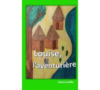 Louise, l'aventurière