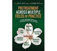 Louise Levy Jay S Pretreatment Across Multiple Fields of Pra (Copertina rigida)