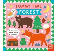 Louise Lockhart Tummy Time: Forest (Libro di cartone) Tummy Time