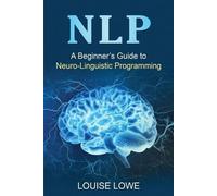 Louise Lowe Nlp (Tascabile)