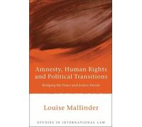 Louise Mallinde Amnesty, Human Rights and Political Transitio (Copertina rigida)