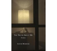 Louise Marburg The Truth About Me (Tascabile)