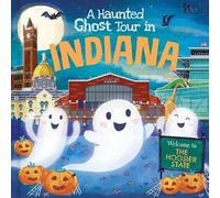 Louise Martin A Haunted Ghost Tour in Indiana (Copertina rigida)