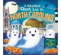 Louise Martin A Haunted Ghost Tour in North Carolina (Copertina rigida)