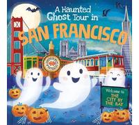 Louise Martin A Haunted Ghost Tour in San Francisco (Copertina rigida)