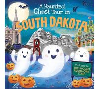 Louise Martin A Haunted Ghost Tour in South Dakota (Copertina rigida)