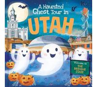 Louise Martin A Haunted Ghost Tour in Utah (Copertina rigida)