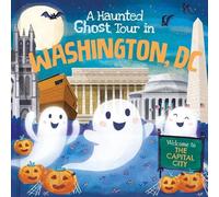 Louise Martin A Haunted Ghost Tour in Washington, D.C. (Copertina rigida)