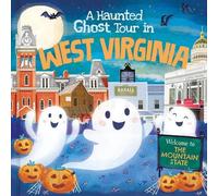 Louise Martin A Haunted Ghost Tour in West Virginia (Copertina rigida)