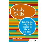 Louise Martine Study Skills 11+: Building the study skills needed fo (Tascabile)