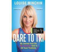 Louise Minchin Dare to Tri (Tascabile)