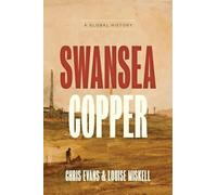 Louise Miskell Chris Evans Swansea Copper (Copertina rigida)