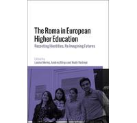 Louise Morley The Roma in European Higher Education (Tascabile)