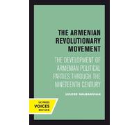 Louise Nalbandian The Armenian Revolutionary Movement (Tascabile)