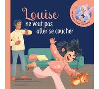Louise ne veut pas aller se coucher: Une mission pour Fée dodo !: 31552