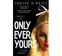 Louise O'Neill Only Ever Yours YA edition (Tascabile)