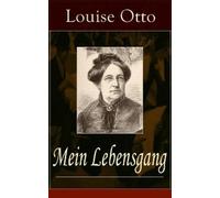 Louise Otto Mein Lebensgang (Tascabile)