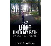 Louise P Williams A Light Unto My Path (Tascabile)