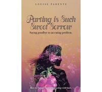 Louise Parente Parting Is Such Sweet Sorrow (Tascabile)
