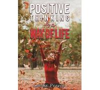 Louise Pearce Positive Thinking As a Way of Life (Tascabile)